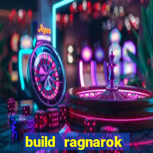 build ragnarok history reborn 1x